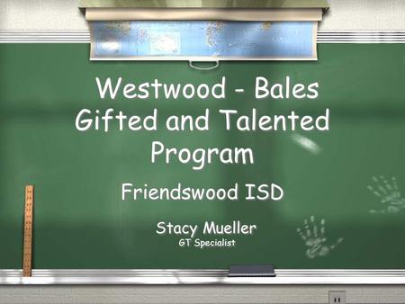 Westwood - Bales Gifted and Talented Program Friendswood ISD