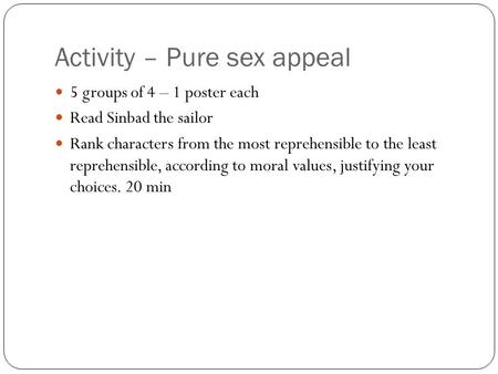 Activity – Pure sex appeal