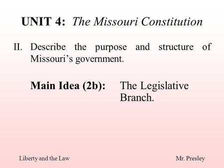 UNIT 4: The Missouri Constitution
