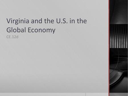 Virginia and the U.S. in the Global Economy