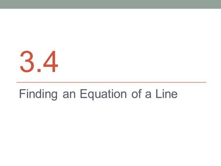 Finding an Equation of a Line