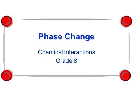 Chemical Interactions Grade 8