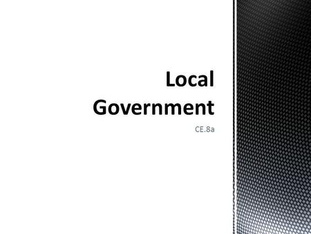 Local Government CE.8a.