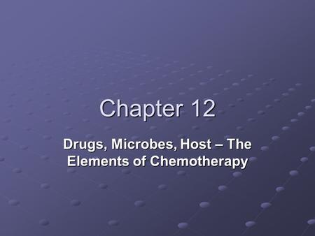 Drugs, Microbes, Host – The Elements of Chemotherapy