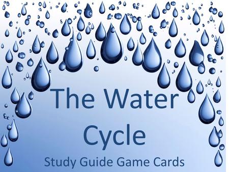 The Water Cycle Study Guide Game Cards.