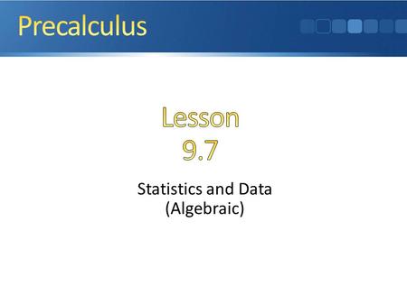 Statistics and Data (Algebraic)