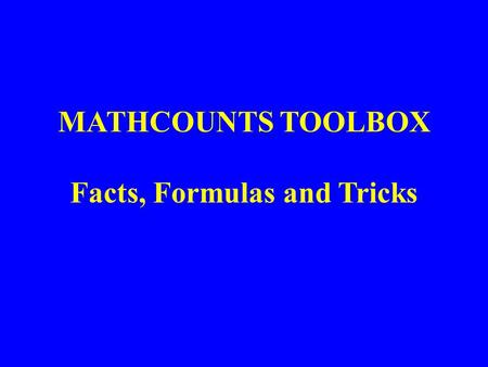 MATHCOUNTS TOOLBOX Facts, Formulas and Tricks. Lesson 8: Determining the Number of Factors of a Number.