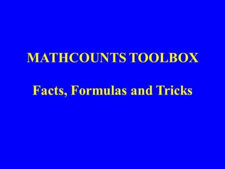 MATHCOUNTS TOOLBOX Facts, Formulas and Tricks