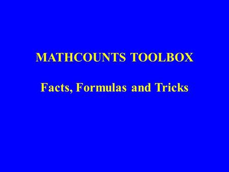 MATHCOUNTS TOOLBOX Facts, Formulas and Tricks