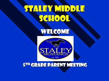 Welcome 5th grade Parent Meeting