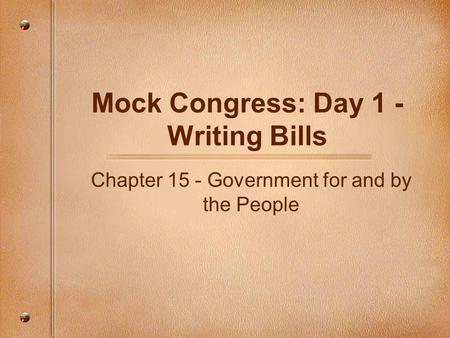 Mock Congress: Day 1 - Writing Bills