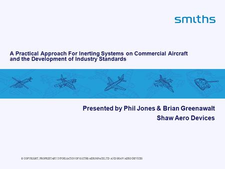 Presented by Phil Jones & Brian Greenawalt Shaw Aero Devices
