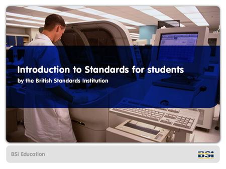 Summary What is a Standard? Why do we have Standards? How do Standards help industry and consumers ? What are the different types of Standard? How are.
