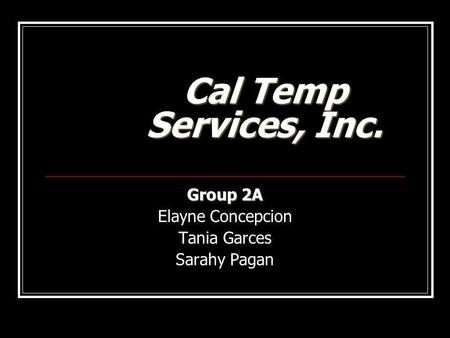 Group 2A Elayne Concepcion Tania Garces Sarahy Pagan