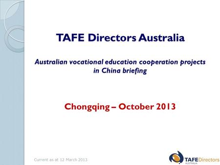 TAFE Directors Australia Australian vocational education cooperation projects in China briefing TAFE Directors Australia Australian vocational education.