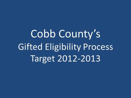 Cobb County’s Gifted Eligibility Process Target