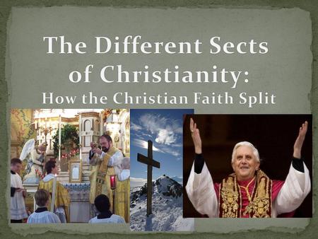 How the Christian Faith Split