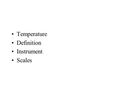 Temperature Definition Instrument Scales.