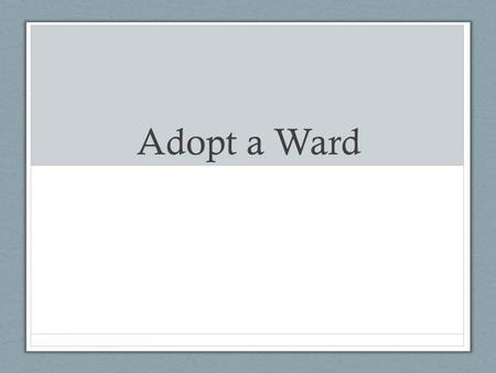 Adopt a Ward. What is adopt award? Key Wards that can swing an election Understanding who lives there and how is We Are Wisconsin in relationship with.