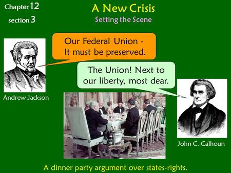 A dinner party argument over states-rights.