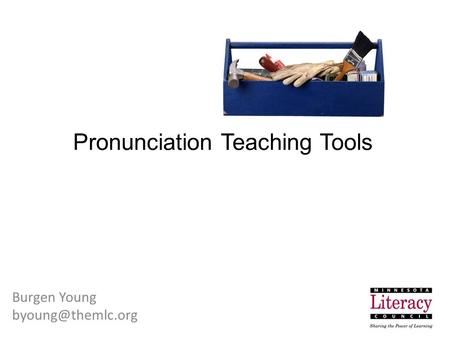 Pronunciation Teaching Tools Burgen Young