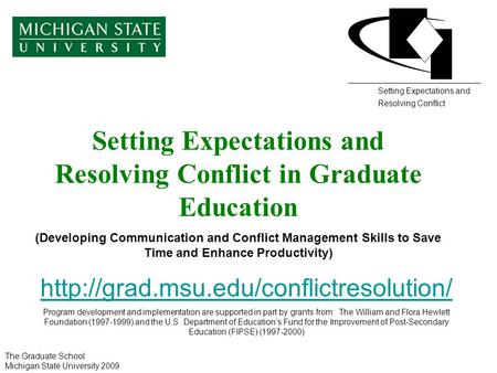 Setting Expectations and Resolving Conflict in Graduate Education (Developing Communication and Conflict Management Skills to Save Time and Enhance Productivity)