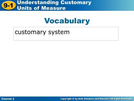 Vocabulary customary system.
