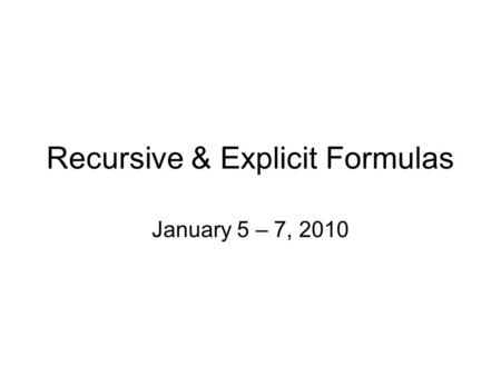 Recursive & Explicit Formulas