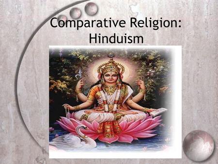 Comparative Religion: Hinduism