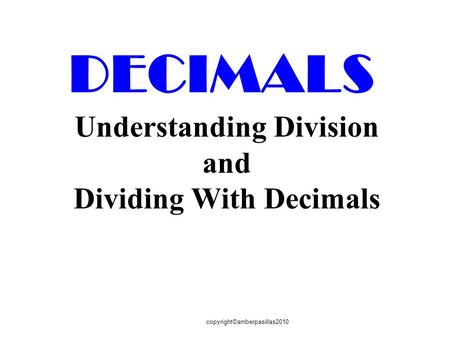Understanding Division and Dividing With Decimals