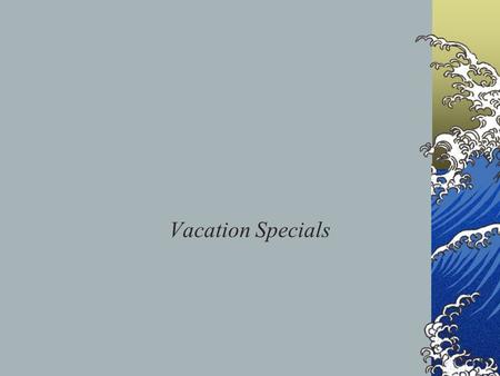Vacation Specials. Ocean Vista Cruise Lines  Eight-day, seven-night cruise of the Alaska Inside Passage  May 6 through May 13  Alaskan ports: Skagway,