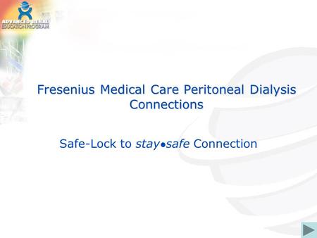 Fresenius Medical Care Peritoneal Dialysis Connections
