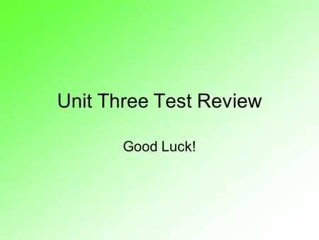 Unit Three Test Review Good Luck!. Sketch a motion map of object A x t A B.