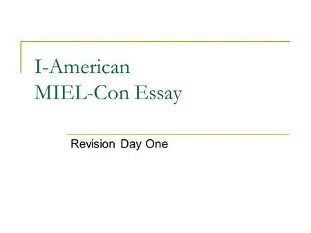 I-American MIEL-Con Essay