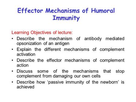 Effector Mechanisms of Humoral Immunity