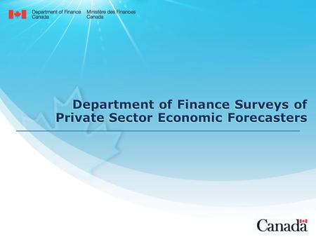 Department of Finance Surveys of Private Sector Economic Forecasters.