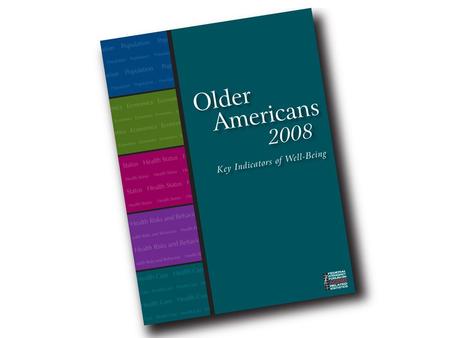 Indicator 1 – Number of Older Americans Indicator 2 – Racial and Ethnic Composition.