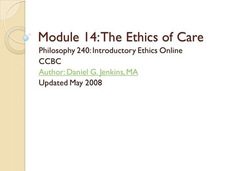 Module 14: The Ethics of Care