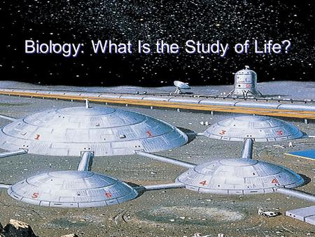 Biology: What Is the Study of Life?. Why Study Biology? Two important reasons for studying Biology: –Biology is relevant to our everyday experience Medical.