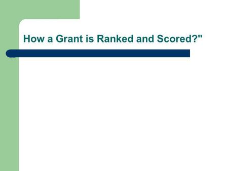 How a Grant is Ranked and Scored?. CIHR Process.