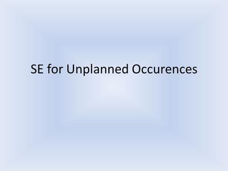 SE for Unplanned Occurences. “Se” is one of those words that has a number of uses. The first thing that usually comes to mind when students see “se” is.