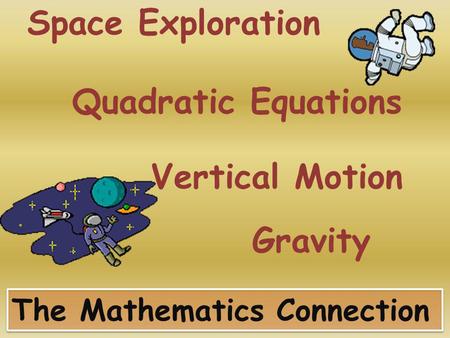 Space Exploration Quadratic Equations Vertical Motion Gravity