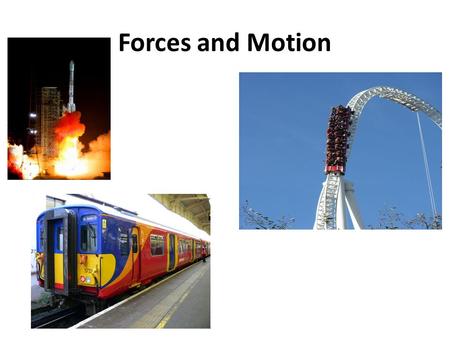 Forces and Motion. The gradient of a distance – time graph is equal to the speed of the object.