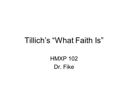 Tillich’s “What Faith Is”