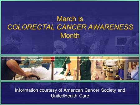 March is COLORECTAL CANCER AWARENESS Month