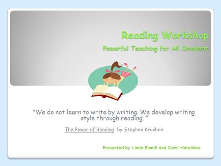 Reading Workshop Powerful Teaching for All Students