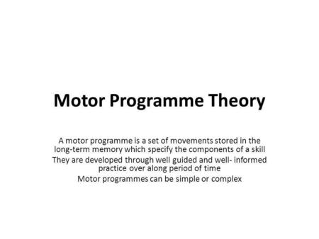 Motor Programme Theory