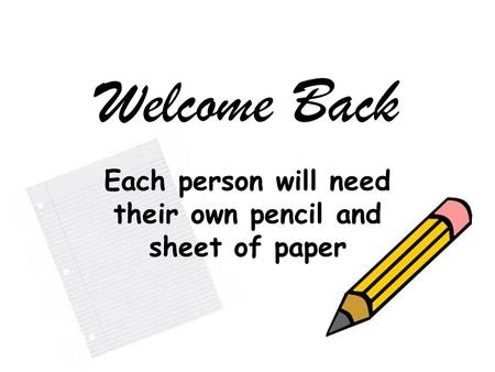 Each person will need their own pencil and sheet of paper