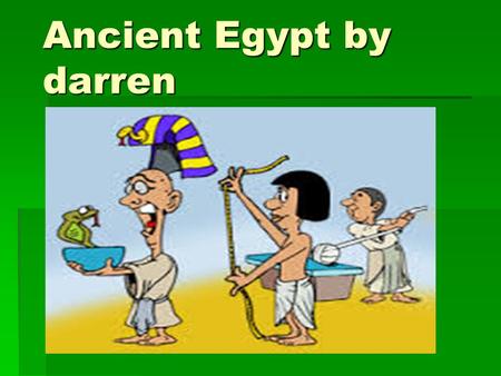 Ancient Egypt by darren. transport  Papyrus rolls with heiroglyphic tells us about food being brought to the pharoe markets in reed baskets carried by.