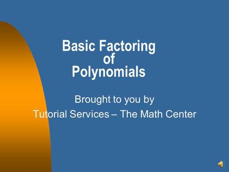 Basic Factoring of Polynomials